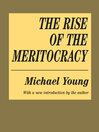 Cover image for The Rise of the Meritocracy